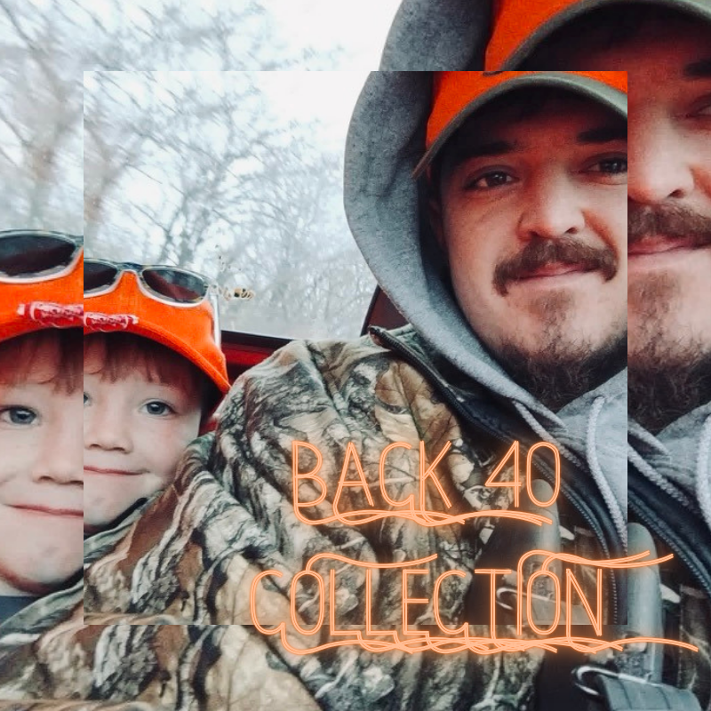 BACK 40 COLLECTION (Outdoors & Offspring)