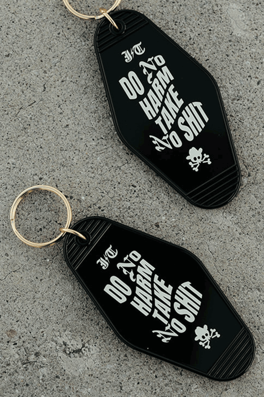 'Do No Harm Take No Shit' Key Chain