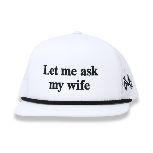 Let Me Ask My Wife