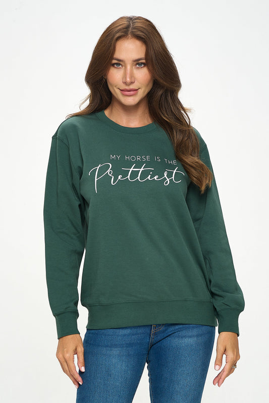 My Horse is the Prettiest | Sweatshirt