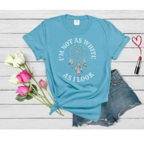 I'm Not as White as I Look T-Shirt