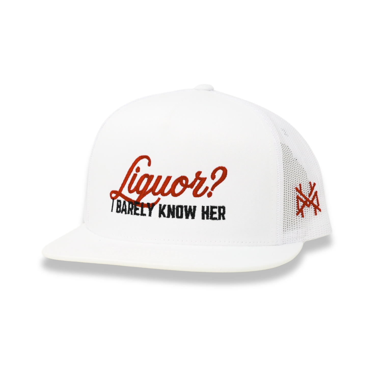 Liquor? I Barely Know Her