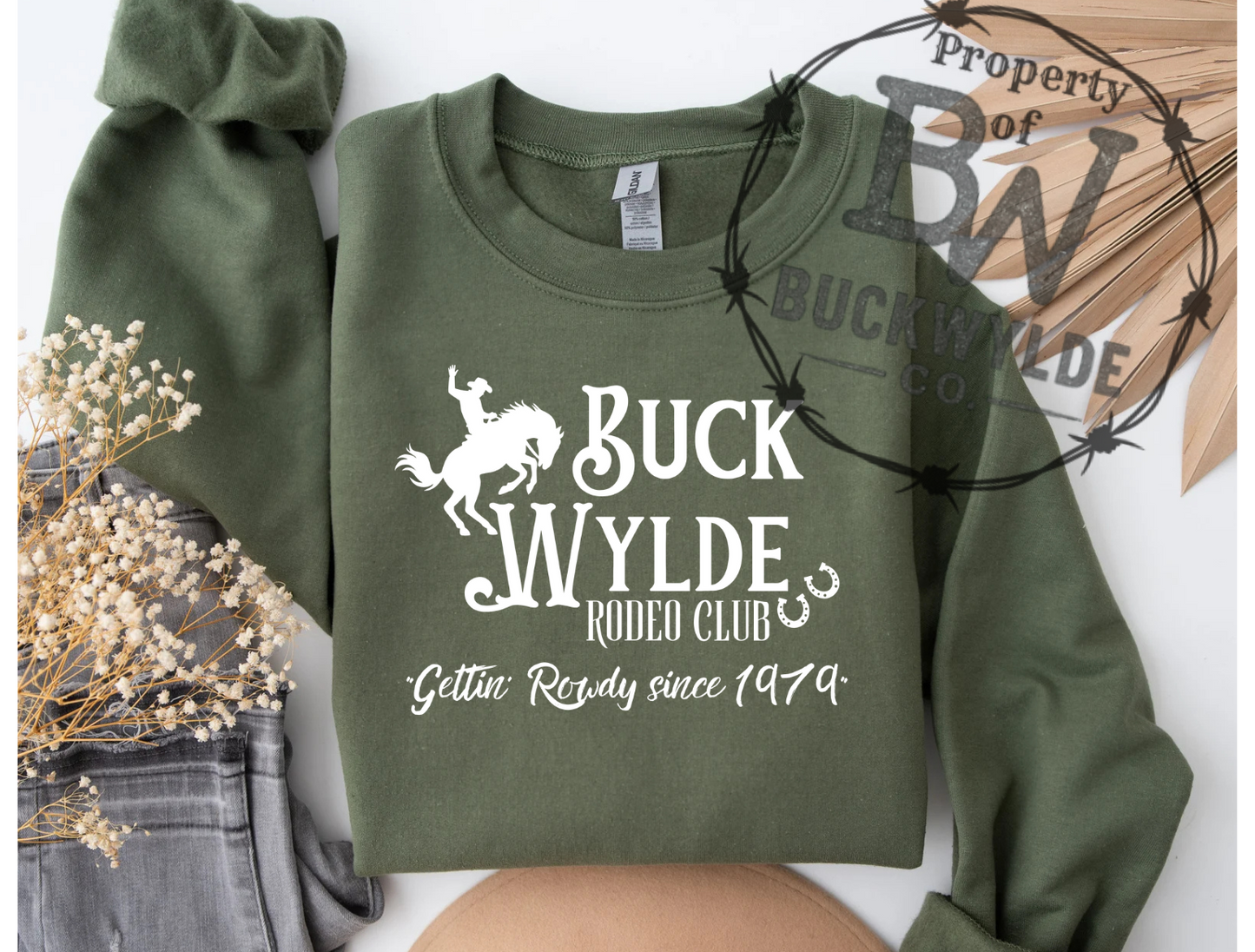 Buckwylde Original Rowdy since 79 Rodeo Club Crewneck