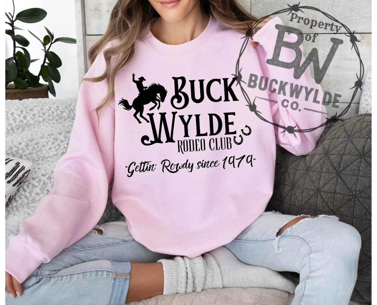 Buckwylde Original Rowdy since 79 Rodeo Club Crewneck