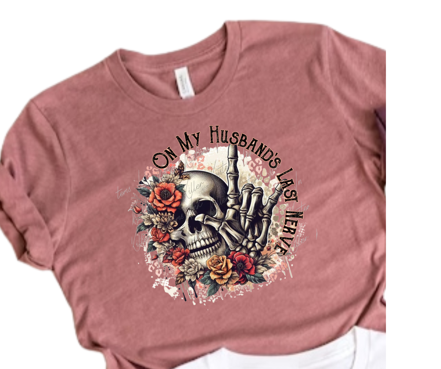 On My Husband's Last Nerve T-shirt