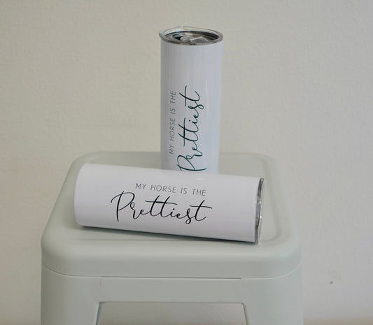 My Horse is the Prettiest Tumbler